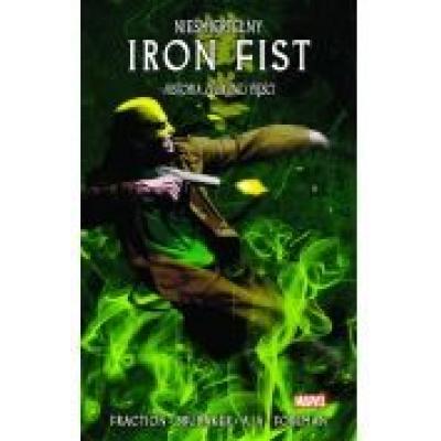 Nieśmiertelny iron fist. tom 3. historia żelaznej pięści