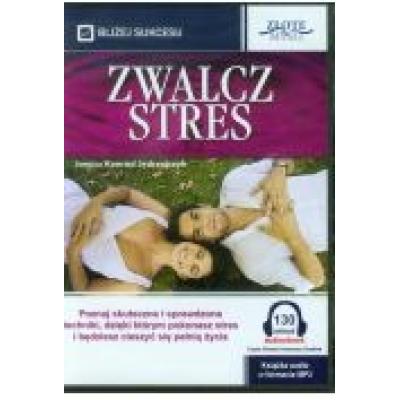 Zwalcz stres. audiobook