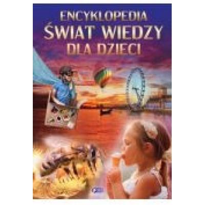 Encyklopedia świat wiedzy dla dzieci
