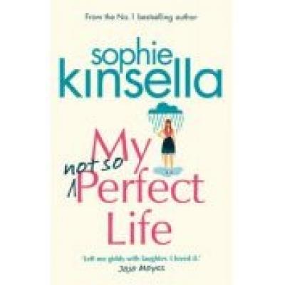 My not so perfect life: a novel