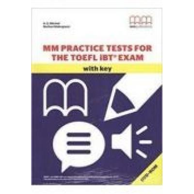 Mm practice tests for the toefl ibt exam with key