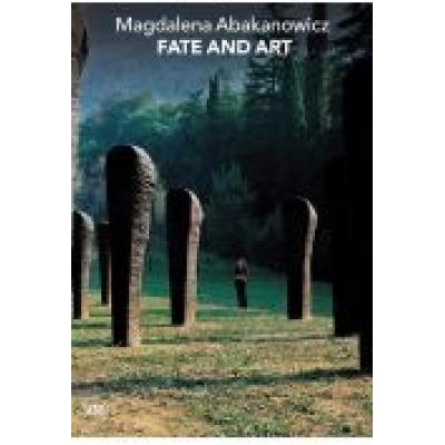 Magdalena abakanowicz: fate and art.