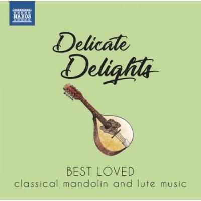Delicate Delights - Best Loved Classical Mandolin & Lute Music