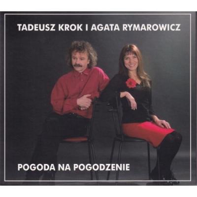 Tadeusz Krok i Agata Rymarowicz - Pogoda na pogodzenie