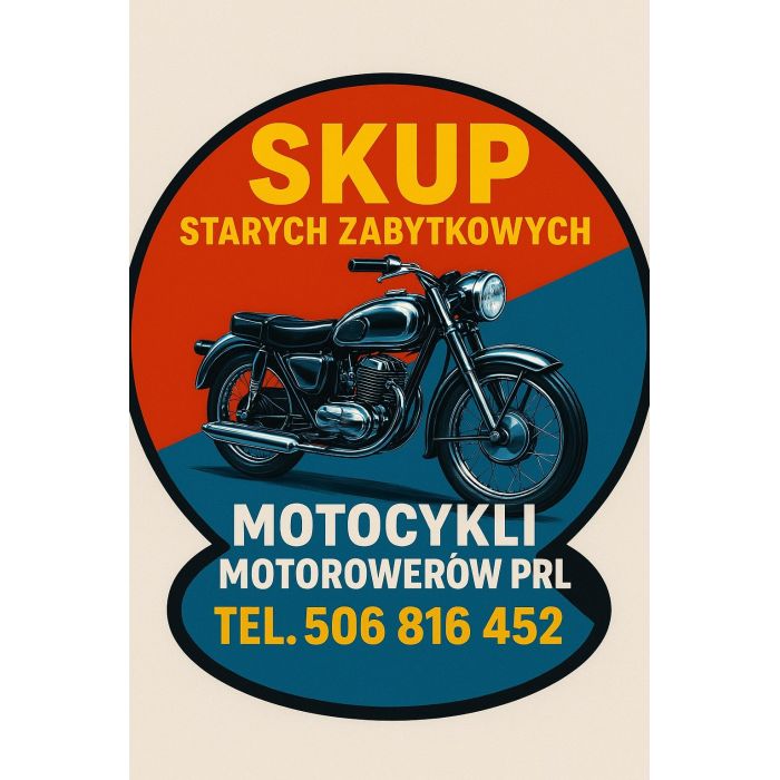 SKUP STARYCH ZABYTKOWYCH MOTOCYKLI MOTOROWERÓW MOTORÓW PRL
