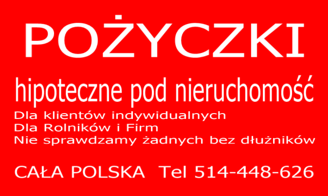 Prywatne pożyczki hipoteczne bez baz dłużników cała Polska
