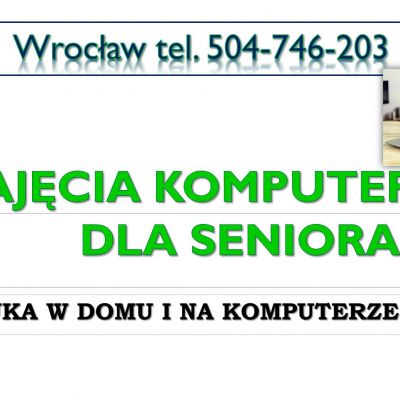Nauka smartfona dla seniora, Wrocław, tel. 504-746-203. Indywidualne szkolenia.Kurs kuputerowy, korepetycje z obsługi komputera,cena.