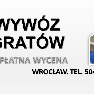 Wywóz gratów i rupieci, Wrocław, tel. 504-746-203. Firma wywożąca meble, cennik