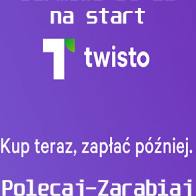 Darmowe 50 zł od Twisto - Zarabianie na poleceniach.