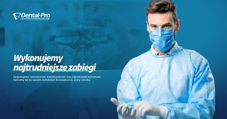 Wykonujemy najtrudniejsze zabiegi stomatologiczne w Dental-Pro Gdynia Pogórze