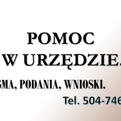Pomoc w napisaniu pisma, załatwieniu sprawy w urzędzie, tel. 504-746-203, Wrocław
