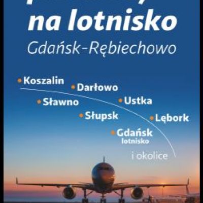 Tanie przwozy na lotnisko w Gdańsku  z firmą LOTRANS