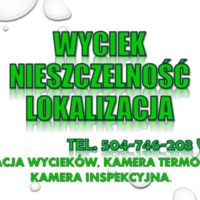 Wycieki wykrywanie, tel. 504-746-203, Wrocław. Pęknięcia w rurze, wykrycie