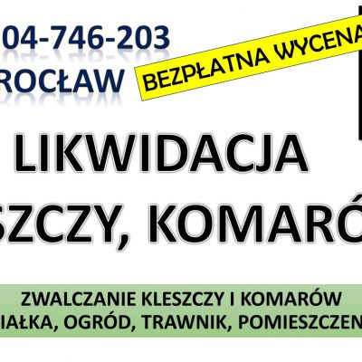 Zwalczanie Kleszczy, Wrocław, tel. 504-746-203. Opryski na kleszcze, cennik