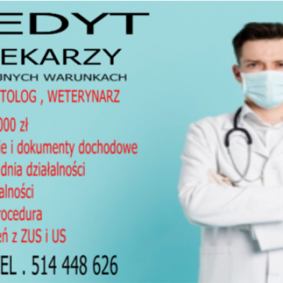 Pożyczki dla lekarzy stomatologów weterynarzy cała Polska