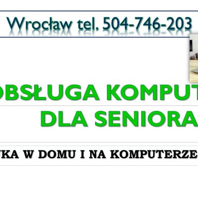 Nauka obsługi smartfona i komputera cena. Tel. 504-746-203. Wrocław Indywidualna pomoc