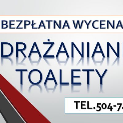 Przepychanie toalet, Wrocław, tel. 504-746-203. Udrażnianie zatkanej, rury, hydraulik