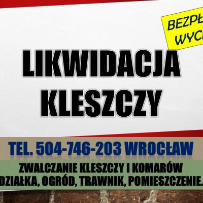 Zwalczanie kleszczy, Wrocław, cennik, tel. 504-746-203, na działce i w ogrodzie, opryskiwanie
