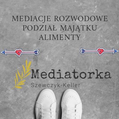 Mediacje. Mediatorka Szewczyk-Keller