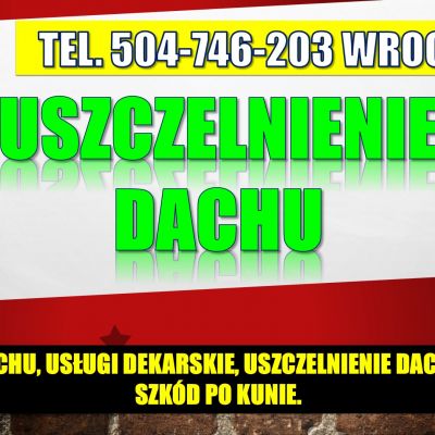 Wymiana dachówki,  cennik tel. 504746203. Przełożenie i uzupełnienie, Wrocław
