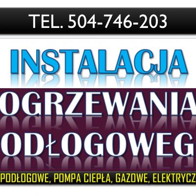 Montaż ogrzewania podłogowego, Wrocław, tel. 504-746-203. Cennik montażu