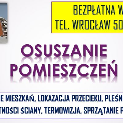 Osuszanie mieszkań, Wrocław, tel. 504-746-203. Cena, lokalu, mieszkania