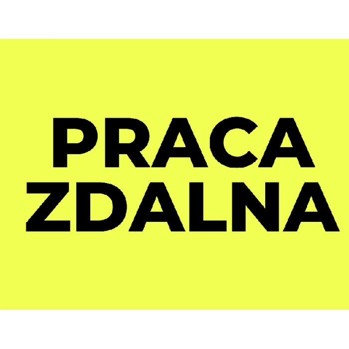 Praca ZDALNA|Dodatkowa|w Domu|Przez INTERNET