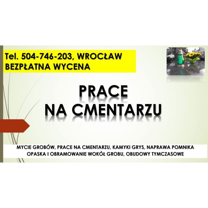 Mycie nagrobka myjką ciśnieniową, tel. 504-746-203, Wrocław, pomnika karcherem, grobu