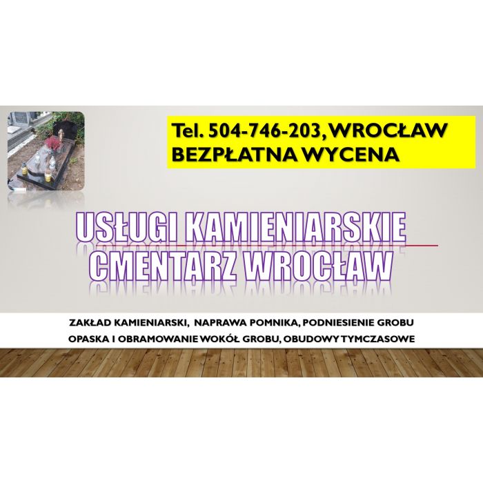 Usługi kamieniarskie cmentarz osobowice, tel. 504-746-203, Wrocław, cennik