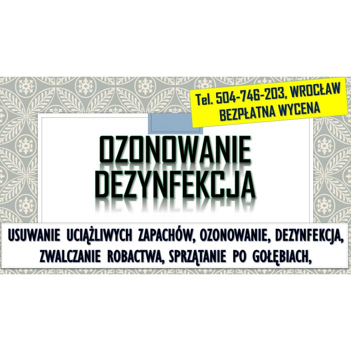 Usuwanie zapachów, cennik, Wrocław, tel. 504-746-203, ozonowanie, po papierosach