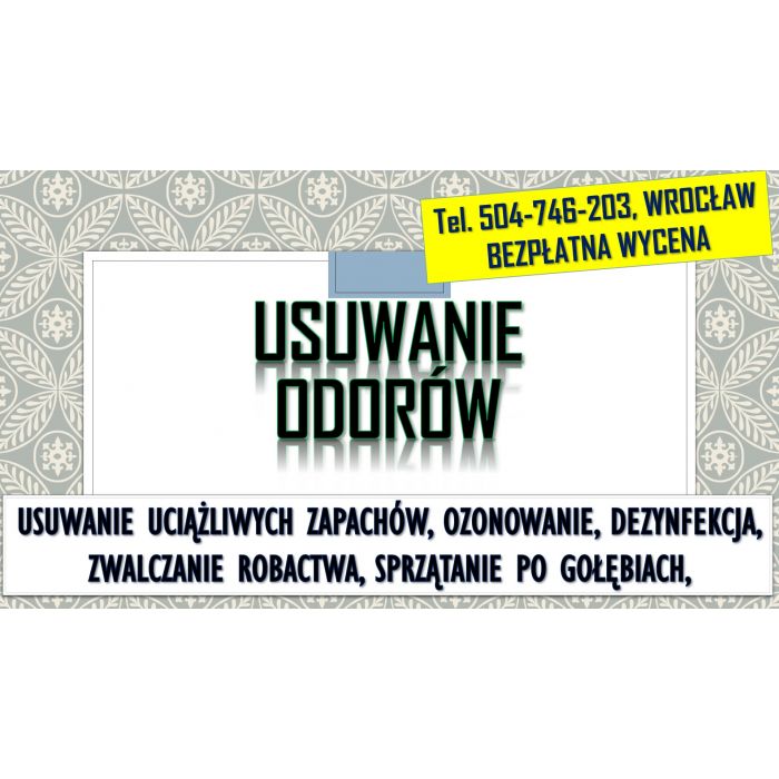 Usuwanie zapachów, cennik, Wrocław, tel. 504-746-203, ozonowanie, po papierosach