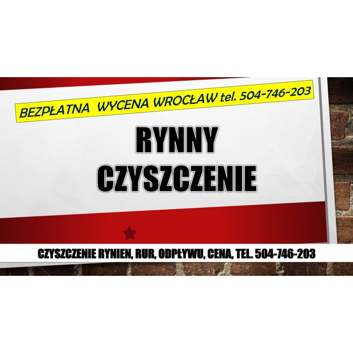 Czyszczenie rynien, cennik, tel. 504-746-203, Wrocław, udrażnianie rynny, usługi