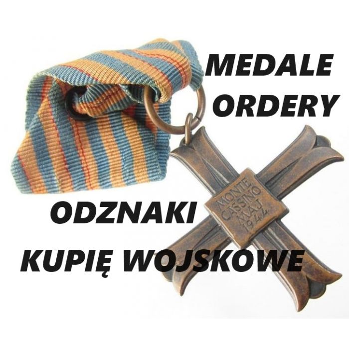 KUPIĘ WOJSKOWE STARE ODZNACZENIA,ODZNAKI,MEDALE,ORDERY,MILITARIA TELEFON 694972047