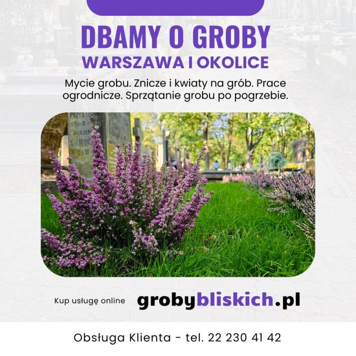 Opieka nad grobami Warszawa -  mycie grobu, znicze i kwiaty na grób