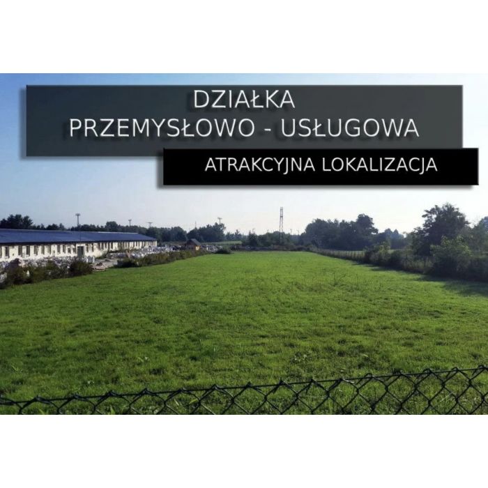 Sprzedam działkę przemysłowo-usługową pod budowlę hali produkcyjnej i nie tylko