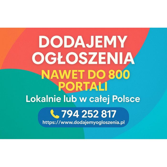 Publikacja ogłoszeń - lokalnie, ogólnopolsko, nawet do 800 serwisów