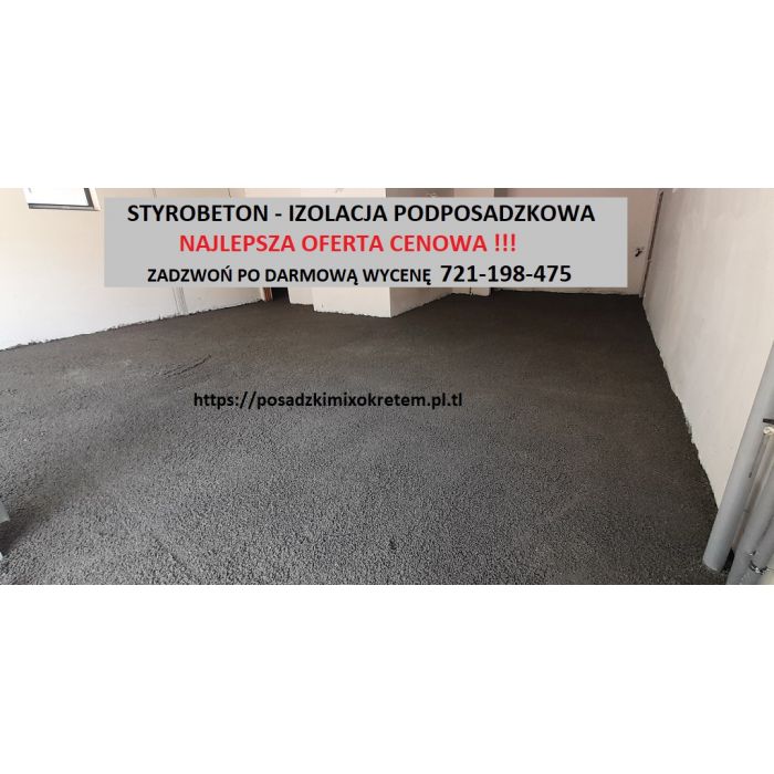 Wylewki betonowe /Jastrych / Anhydryt / Styrobeton / Układanie styropianu pod posadzki