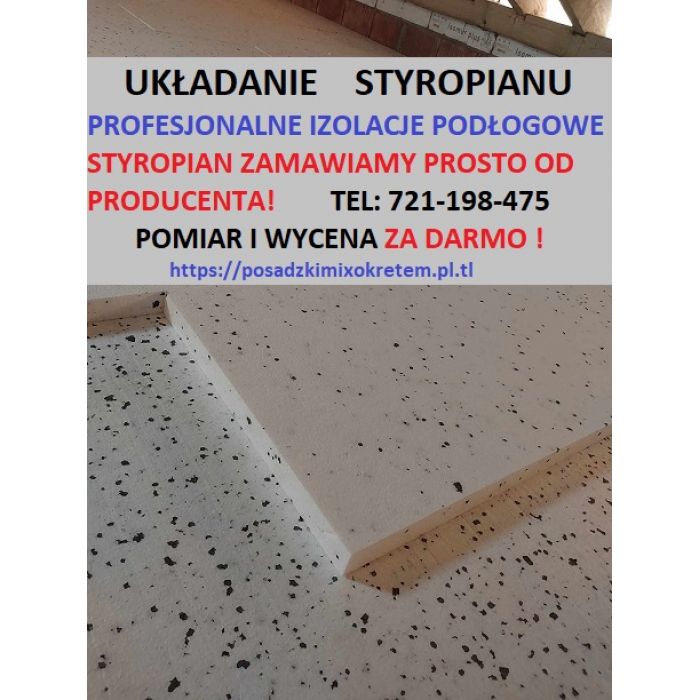 Wylewki betonowe /Jastrych / Anhydryt / Styrobeton / Układanie styropianu pod posadzki