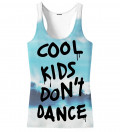 Cool Kids Don't Dance Tank Top