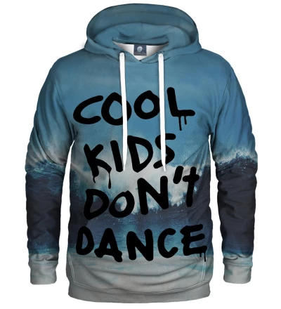 hoodie with cool kids don't dance inscription