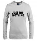 Just do nothing women sweatshirt