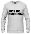 Bluza Just do nothing