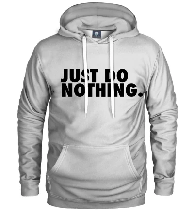 white hoodie with just do nothing inscription