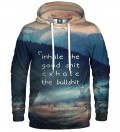 hoodie with inscription: "inhale the goos shit exhale the bullshit"
