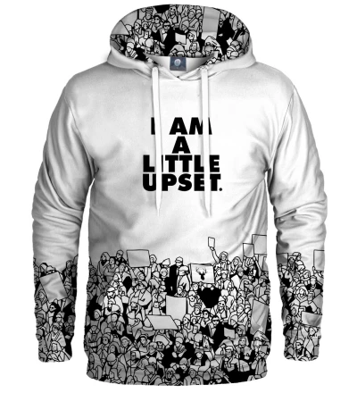 white hoodie with I'm a little upset inscription