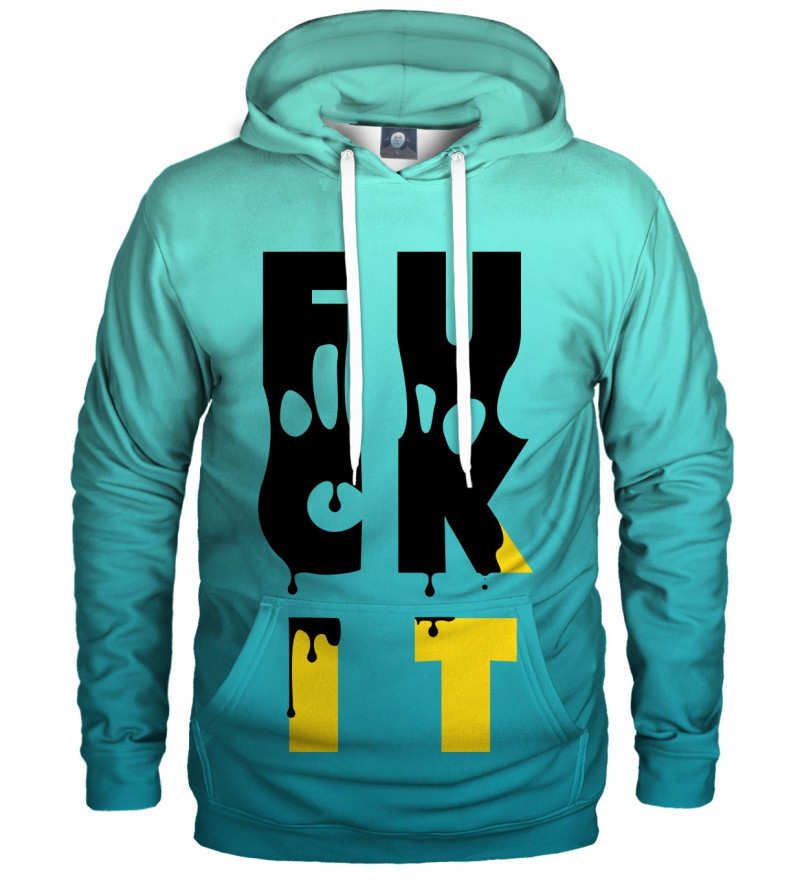 hoodie with fuck it inscription