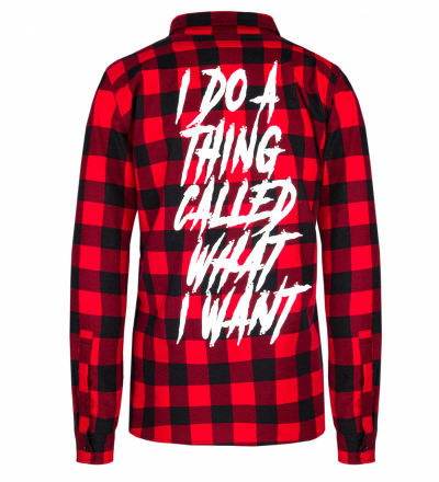 I do what I want flannel shirt