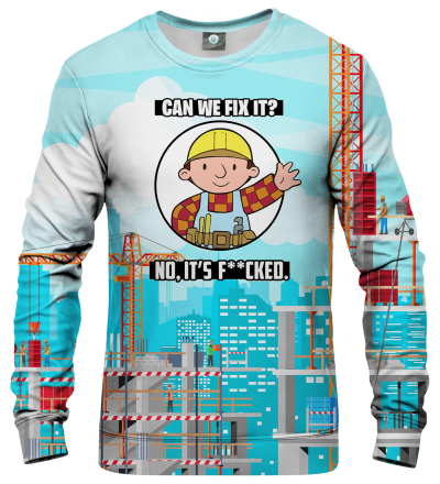 Can't Fix Sweatshirt