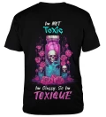 Not Toxic T-shirt