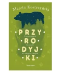 Przyrodyjki, Marcin Kostrzyński